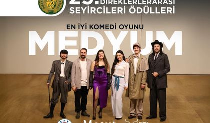 Kepez Kent Tiyatrosu’na büyük onur! ‘Medyum’ oyunu Türkiye’nin en iyi komedisi seçildi