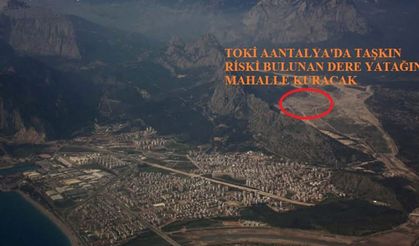 Dere yatağındaki TOKİ projesini mahkeme durdurdu!