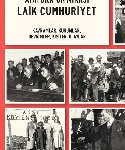 Atatürk’ün Mirası Laik Cumhuriyet
