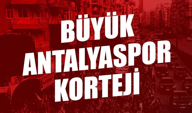 Antalya Kırmızı-Beyaza Bürünecek