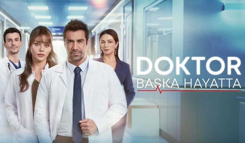 “Doktor: Başka Hayatta” Oyuncuları ve Kadrosu