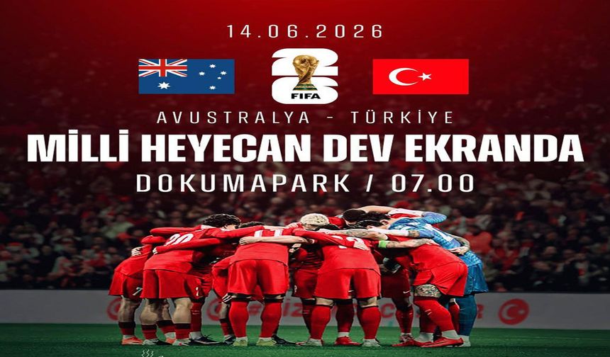 Kepez’de dünya kupası heyecanı Dokumapark’ta yaşanacak